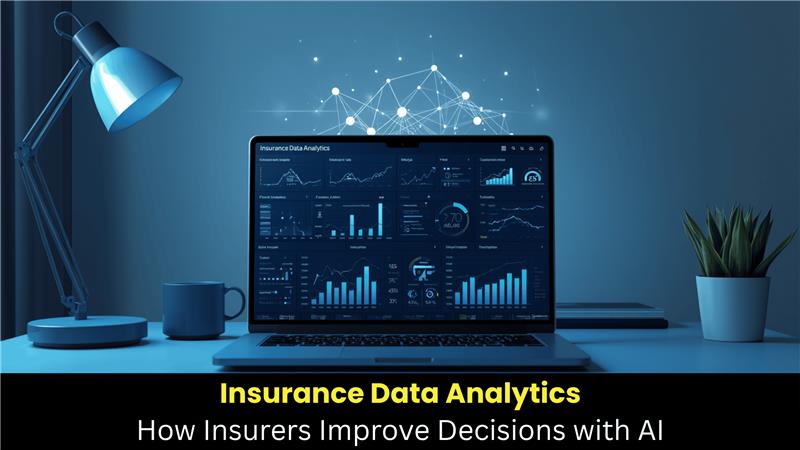 Insurance Data Analytics How Insurers Improve Decisions with AI 
